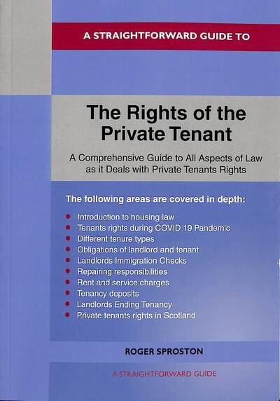 The Rights of the Private Tenant - Roger Sproston - Livres - Straightforward Publishing - 9781913776060 - 25 mars 2021