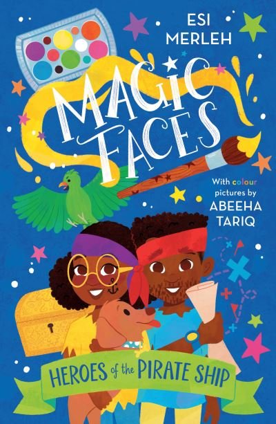 Heroes of the Pirate Ship: Magic Faces #1 - Magic Faces - Esi Merleh - Books - UCLan Publishing - 9781915235060 - March 2, 2023