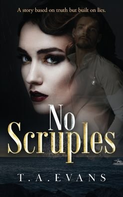 Cover for T A Evans · No Scruples (Hardcover Book) (2020)