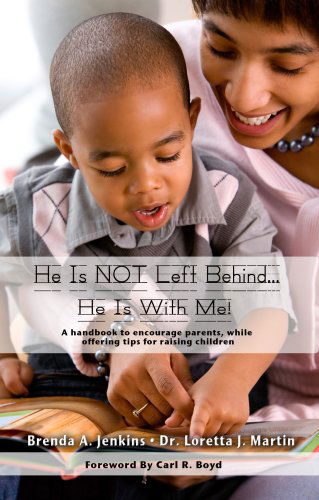 He is Not Left Behind... He is with Me! - Loretta J Martin - Kirjat - PriorityONE Publications - 9781933972060 - tiistai 31. heinäkuuta 2007