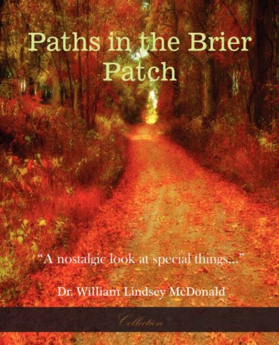 Cover for William Lindsey Mcdonald · Paths in the Brier Patch (Paperback Book) (2007)