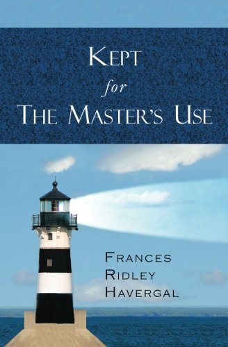 Cover for Frances Ridley Havergal · Kept for the Master's Use (Paperback Book) (2010)