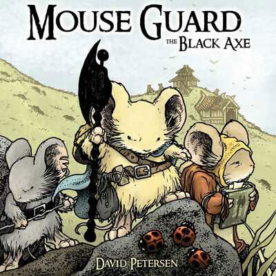 Cover for Mouse Guard The Black Axe (Hardcover Book) (2013)