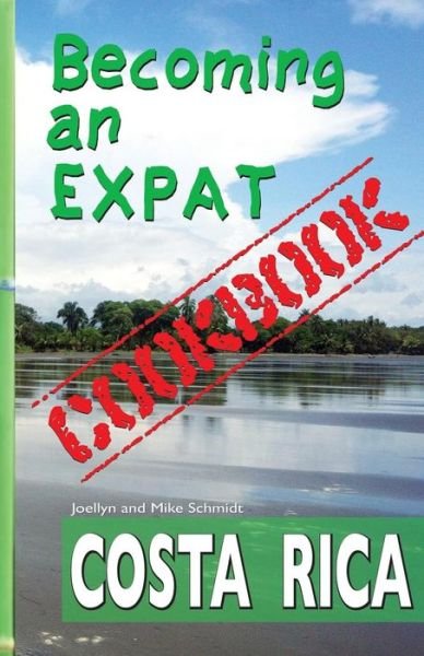Cover for Mike Schmidt · Becoming an Expat Cookbook: Costa Rica (Volume 1) (Paperback Book) [First edition] (2014)