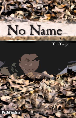 Cover for Tim Tingle · No Name (Pathfinders) (Paperback Book) (2014)