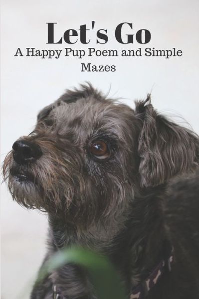 Cover for Katherine B Parilli · Let's Go a Happy Pup Poem and Simple Mazes (Paperback Book) (2019)