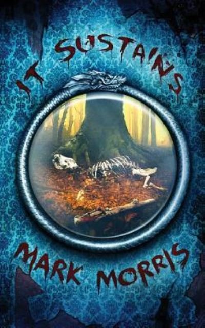 Cover for Mark Morris · It Sustains (Paperback Bog) (2017)
