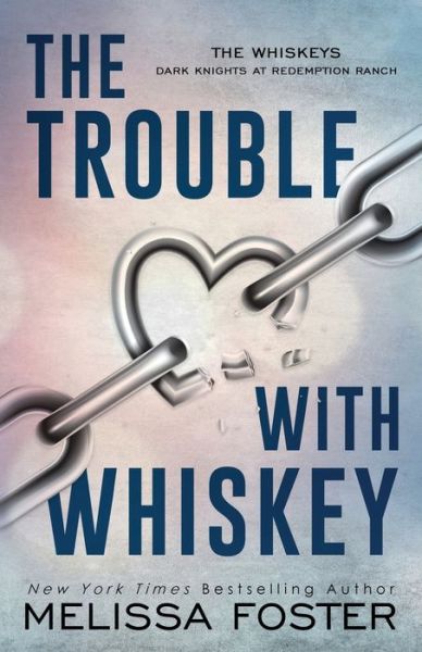 Cover for Melissa Foster · Trouble with Whiskey (Bok) (2022)