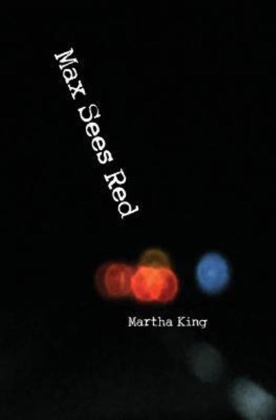 Cover for Martha King · Max Sees Red (Paperback Book) (2019)