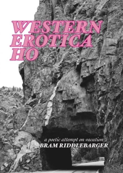 Western Erotica Ho - Bram Riddlebarger - Books - Trident Business Partners - 9781951226060 - July 10, 2020