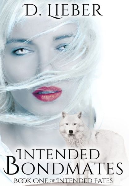 Cover for D. Lieber · Intended Bondmates (Hardcover Book) (2020)