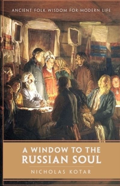 Cover for Nicholas Kotar · A Window to the Russian Soul (Paperback Book) (2020)