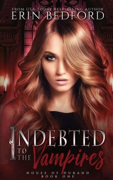 Cover for Erin Bedford · Indebted to the Vampires (Paperback Book) (2019)