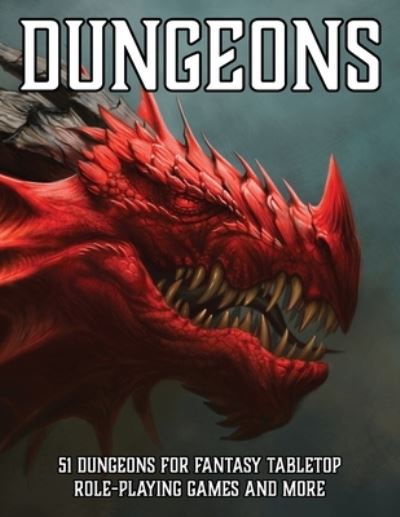Cover for Matt Davids · Dungeons: 51 Dungeons for Fantasy Tabletop Role-Playing Games - RPG Dungeon Maps (Paperback Book) (2020)