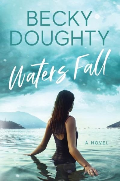 Cover for Becky Doughty · Waters Fall (Pocketbok) (2020)