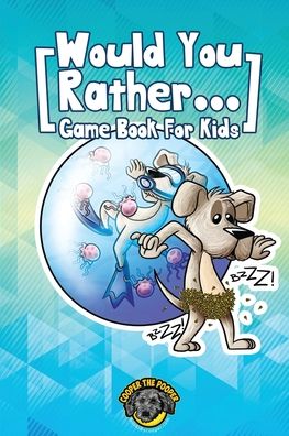 Cover for Cooper The Pooper · Would You Rather Game Book for Kids (Paperback Book) (2020)