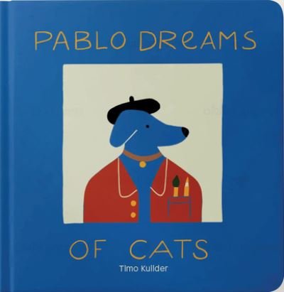 Timo Kuilder · Pablo Dreams of Cats (Buch) (2024)