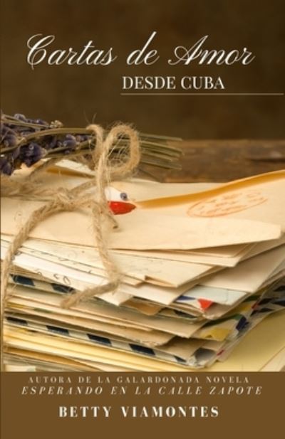 Cover for Amazon Digital Services LLC - KDP Print US · Cartas de amor desde Cuba (Paperback Book) (2021)