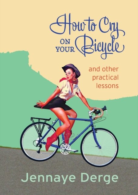 Cover for Ltd. Casa Urraca · How to Cry on Your Bicycle (Taschenbuch) (2022)