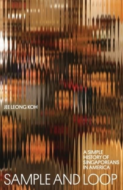 Cover for Jee Leong Koh · Sample and Loop (Book) (2023)