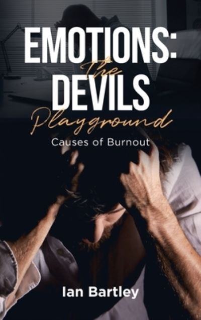 Cover for Ian Bartley · Emotions : the Devils Playground (Book) (2022)