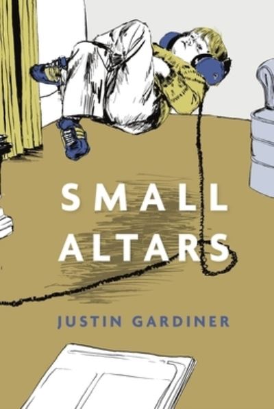 Cover for Justin Gardiner · Small Altars (Paperback Book) (2024)