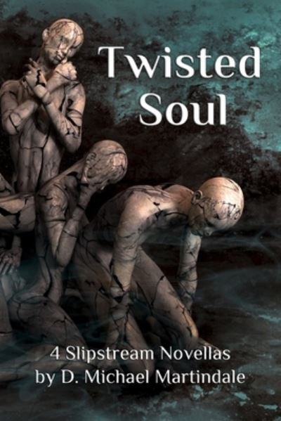 Cover for D Michael Martindale · Twisted Soul (Paperback Bog) (2020)