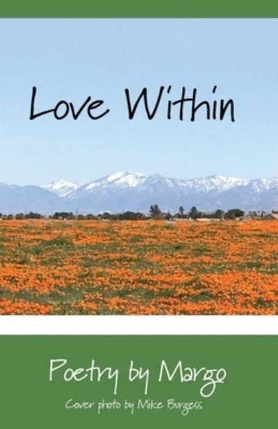 Love Within - Poetry Margo - Books - Outskirts Press - 9781977248060 - January 29, 2022