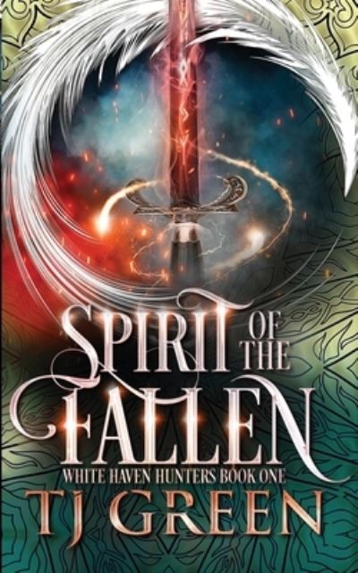 Cover for T J Green · Spirit of the Fallen - White Haven Hunters (Paperback Bog) (2020)