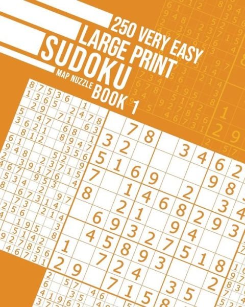 Cover for Map Nuzzle · 250 Very Easy Large Print Sudoku Book 1 (Taschenbuch) (2021)