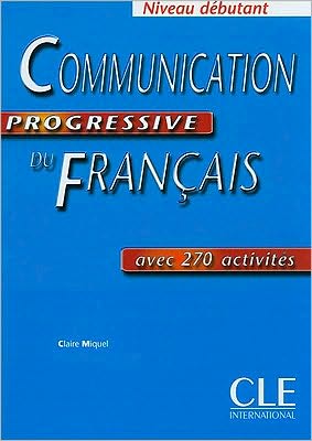 Cover for Claire Miquel · Communication Progressive Du Francais: Livre Debutant (Paperback Book) (2004)