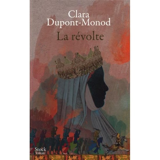 Cover for Clara Dupont-Monod · La revolte (MERCH) (2018)