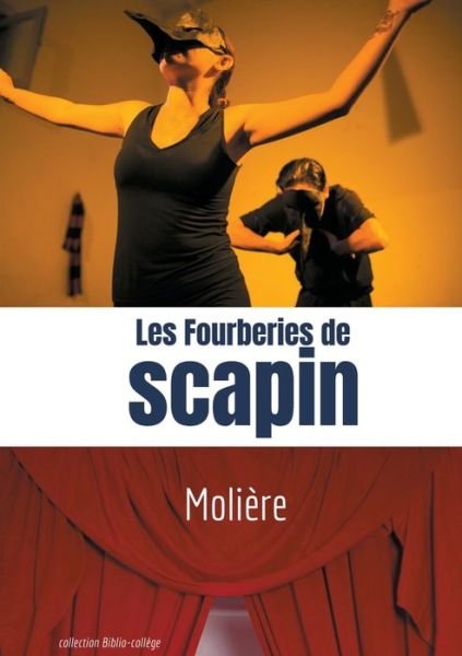 Cover for Molière · Les Fourberies de Scapin: Comedie de Moliere en trois actes (Pocketbok) (2020)