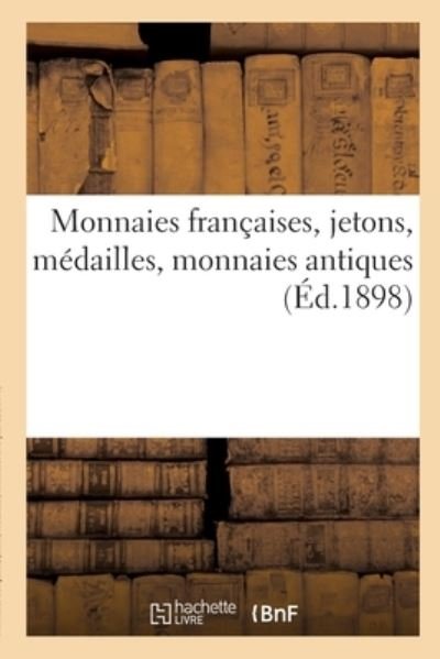 Cover for Etienne Bourgey · Monnaies Francaises, Jetons, Medailles, Monnaies Antiques (Paperback Bog) (2019)