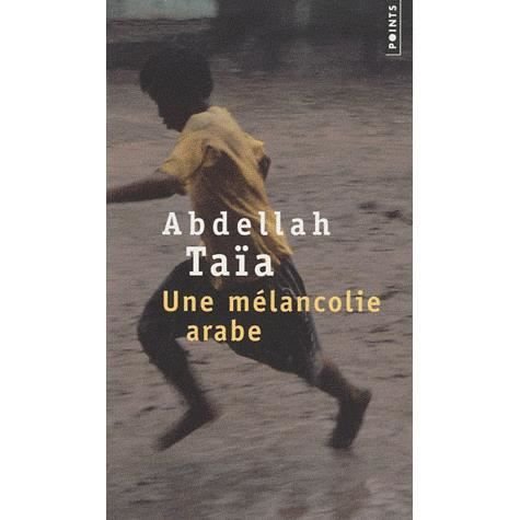 Cover for Abdellah Taia · Une mélancolie arabe (Pocketbok) (2010)