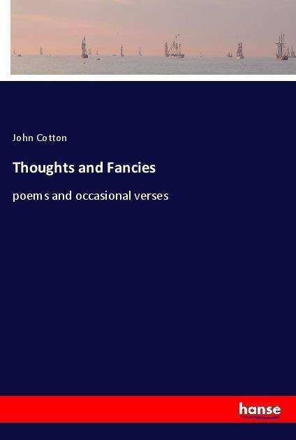 Thoughts and Fancies - Cotton - Books -  - 9783337510060 - 