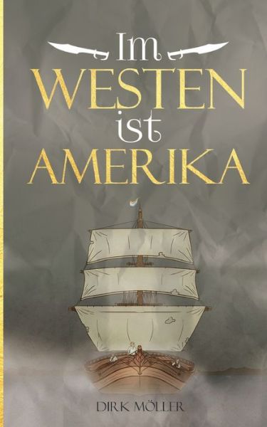 Cover for Möller · Im Westen ist Amerika (Book) (2020)