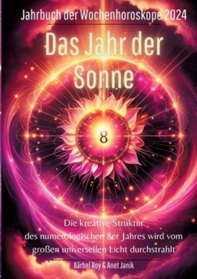 Cover for Bärbel Roy · 2024 - Das Jahr der Sonne (Book) (2023)