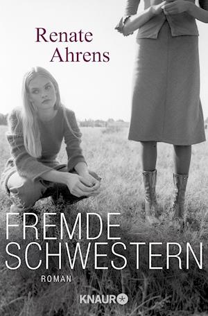 Cover for Renate Ahrens · Knaur TB.50806 Ahrens:Fremde Schwestern (Book)