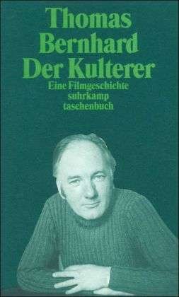 Cover for Thomas Bernhard · Suhrk.tb.0306 Bernhard.kulterer (Book)