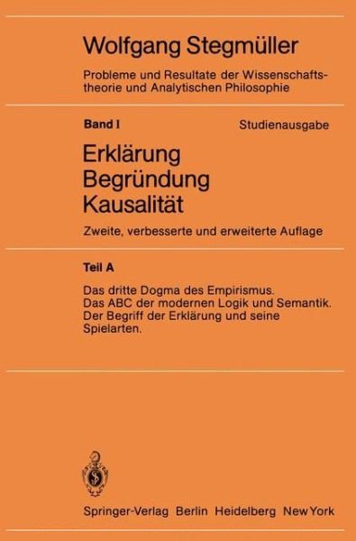 Cover for Wolfgang Stegmuller · Das Dritte Dogma Des Empirismus Das ABC Der Modernen Logik Und Semantik Der Begriff Der ErklÃ¯Â¿Â½rung Und Seine Spielarten - Probleme Und Resultate der Wissenschaftstheorie Und Analytis (Pocketbok) [2nd edition] (1982)