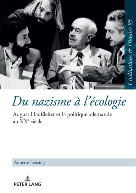 Cover for Annette Lensing · Du Nazisme A l'Ecologie : August Haußleiter Et La Politique Allemande Au Xxe Siecle : 85 (Hardcover Book) (2024)