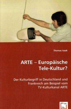 Cover for Isaak · ARTE - Europäische Tele-Kultur? (Bok)