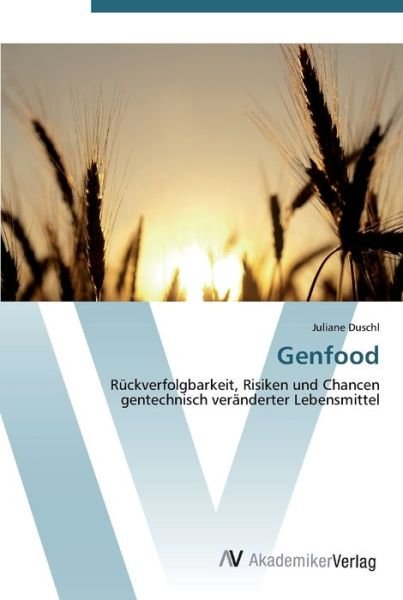 Genfood - Duschl - Bøker -  - 9783639445060 - 18. juli 2012