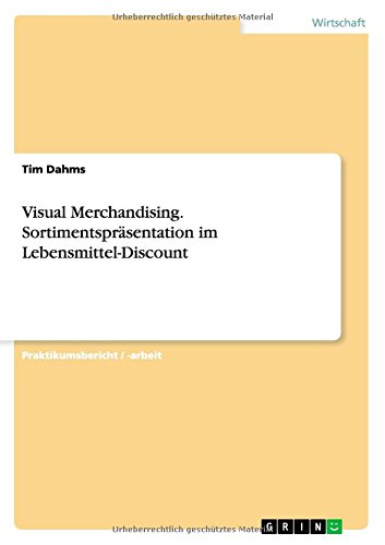 Visual Merchandising - Sortiments - Dahms - Books - GRIN Verlag GmbH - 9783656204060 - June 15, 2012