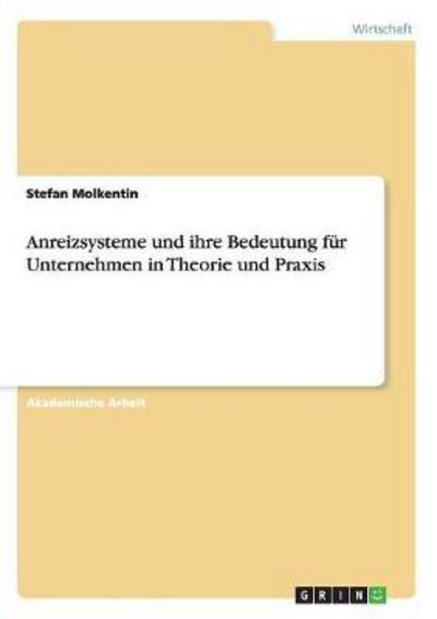 Cover for Molkentin · Anreizsysteme und ihre Bedeut (Book) (2017)