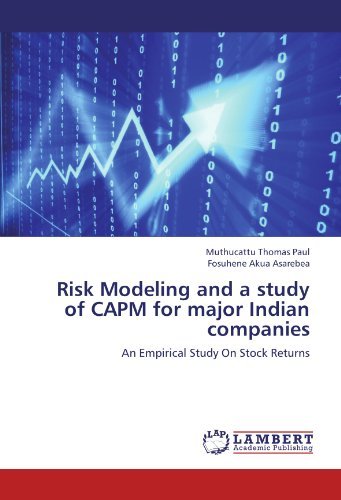 Cover for Fosuhene Akua Asarebea · Risk Modeling and a Study of Capm for Major Indian Companies: an Empirical Study on Stock Returns (Paperback Book) (2012)