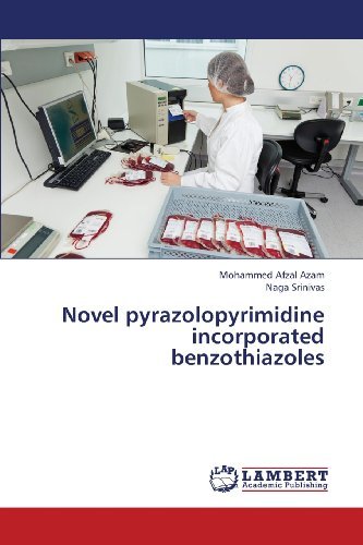 Cover for Naga Srinivas · Novel Pyrazolopyrimidine Incorporated Benzothiazoles (Paperback Book) (2013)