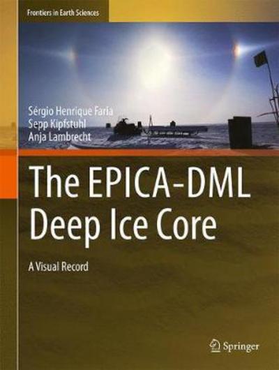 Cover for Faria · The EPICA DML Deep Ice Core (Book) [1st ed. 2018 edition] (2017)