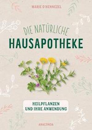 Cover for Marie d'Hennezel · Die natürliche Hausapotheke (Paperback Book) (2021)